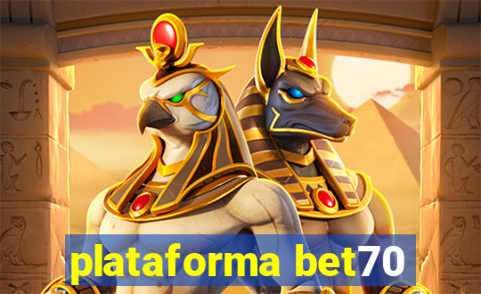plataforma bet70